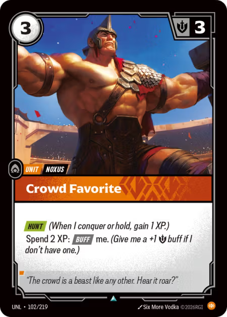 Crowd Favorite [Uncommon] UNL 102/219 - Riftbound Unleashed