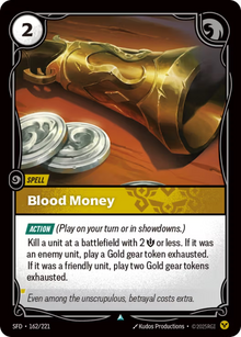 Blood Money [Uncommon] SFD 162/221 -  Riftbound Spiritforged