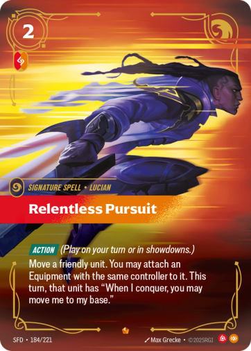 Relentless Pursuit [Epic] SFD 184/221 -  Riftbound Spiritforged