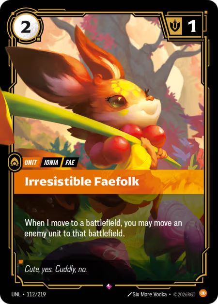 Irresistible Faefolk [Rare] UNL 112/219 - Riftbound Unleashed