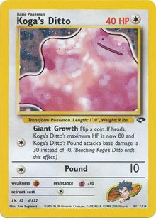Koga's Ditto [Holo] #10/132 - Gym Challenge Unlimited
