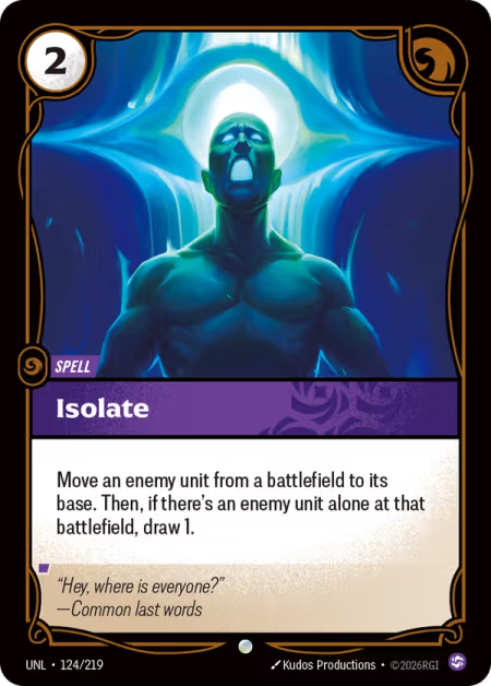 Isolate [Common] UNL 124/219 - Riftbound Unleashed