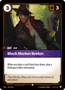 Black Market Broker [Common] SFD 121/221 -  Riftbound Spiritforged